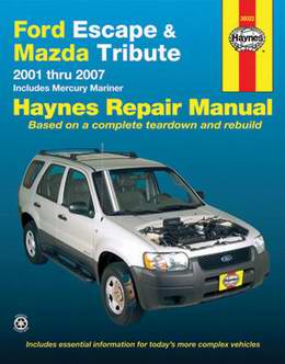 Ford Escape, Mazda Tribute (2001 - 2007 год выпуска). Haynes Repair Manual Руководство по ремонту.